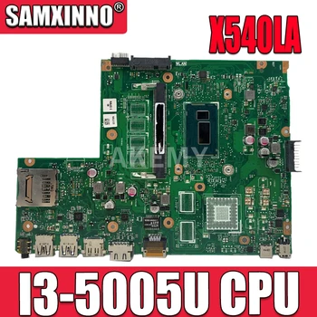 Akemy X540LJ Portatīvo datoru mātesplati par ASUS VivoBook X540L R540L F540L A540L sākotnējā mainboard NĒ-RAM I3-5005U
