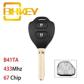 BHKEY B41TA 67 Čipu Smart Auto Atslēgu Toyota Hilux 2005. - 2009. Gadam Yaris 2005 -2008 Auto Tālvadības Atslēgu 433Mhz 2 Pogas 