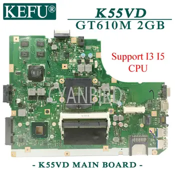 KEFU K55VD sākotnējā mainboard par ASUS K55VD ar GT610M 2GB Klēpjdators mātesplatē