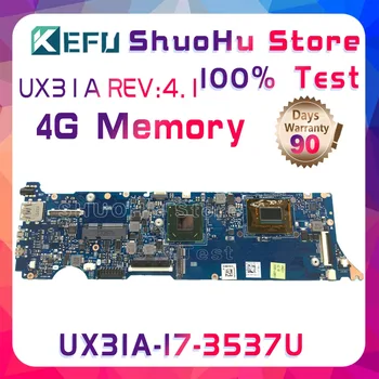 KEFU UX31A2 Par ASUS UX31A REV4.1 I7-3537U 4G Atmiņas Touch ZenBook Klēpjdatoru Mātesplati Pārbaudīta darba oriģinālu Mainboard