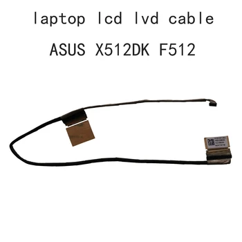 Klēpjdatoru LCD LVDS Video Kabelis Asus Vivobook X512DK A512D F512D 1422-039X0AS 4005-02890300 Ekrāna Flex EDP 30 pins